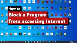 How to Block a Program from accessing Internet in Windows 10 | Windows Firewall