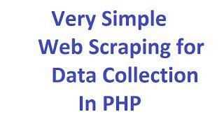 Learn Web Scraping in PHP for Data Collection - How to scrape data using PHP