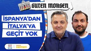  CANLI YAYIN | İspanya 1-0 İtalya, Nico, Dejavu İngiltere, Portekiz Maçı Geliyor | Guten Morgen #08