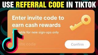 How To Use Referral Code in TikTok (2024)