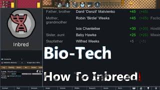 Rimworld: How To Inbreed! ( BioTech ) No mods
