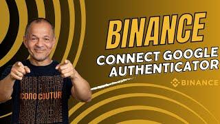 How to Use Google Authenticator with Binance | Enable Google Authenticator on Binance 2FA