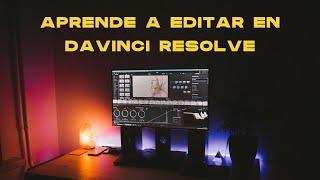 Aprende a EDITAR VIDEOS en DAVINCI RESOLVE - Guía Completa 2023