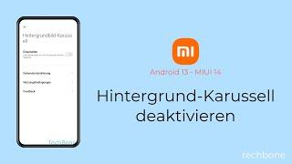 Hintergrund-Karussell deaktivieren - Xiaomi [Android 13 - MIUI 14]