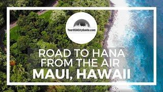 Road To Hana From the Air 4K Stunning Aerial  View of the Hana Highway