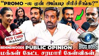 "Bigg Boss-ல நீங்களாவே இருங்க VJSBold-ஆ Red Card காட்டுவீங்களா? Public Opinion on Bigg Boss 8