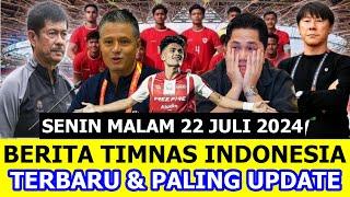  Kabar Timnas Indonesia Hari Ini ~ SENIN MALAM 22 JULI 2024 ~ Berita Timnas Indonesia Terbaru