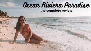 Ocean Riviera Paradise Complete Review : An almost perfect resort!