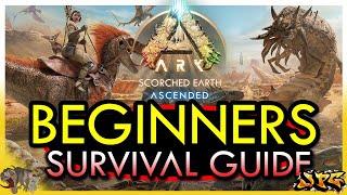 ARK SCORCHED EARTH Ascended Beginners Guide - Must Know Tips And Info On Surviving In The New Map!