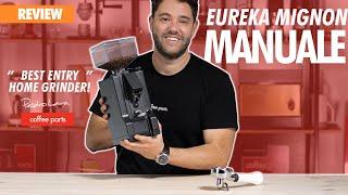 Eureka Mignon Manuale Coffee Grinder | Review