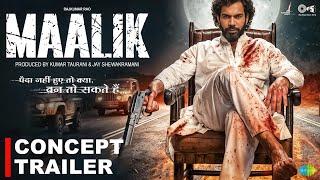 Maalik | Conceptual Trailer |Rajkummar Rao |Pulkit | Kumar Taurani|Tips | Upcoming Movie