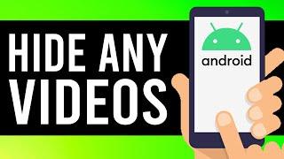 How To Hide Videos on Android Phone 2021 (WITHOUT ANY APP)