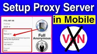 how to configure android mobile for proxy using wifi connection -easiest trick
