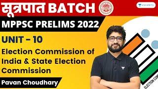 Election Commission of India & State Election Commission | U-10/L-1 | MPPSC 2022 | Pavan Choudhary