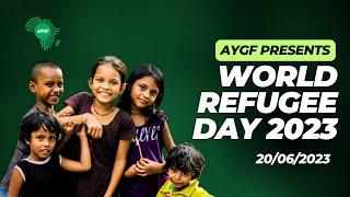 AYGF PRESENTS: WORLD REFUGEE DAY 2023