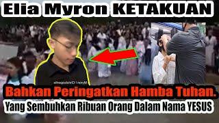 PERINGATAN KERAS ELIA MYRON KEPADA YANG MEMNYEMBUHKAN ORANG DALAM NAMA YESUS, INI TIDAK MAIN-MAIN