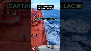 Salaries on Tanker Ships in Merchant Navy | dilliwala sailor