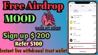 MAKE MY MOOD 200$ || FREE AIRDROP || INSTANT 20000  MOOD TOKEN || TRUST Wallet LIVE Withdraw !! FREE