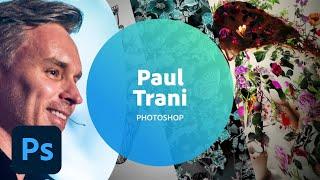 Getting Started in Photoshop with Paul Trani | Adobe Creative Cloud