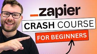 Zapier Tutorial For Beginners  - Zapier Crash Course