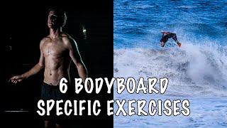 6 Bodyboard Specific Exercises