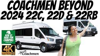 WALKTHROUGH ALL THE 2024 COACHMEN BEYOND CAMPER VANS | Beyond 22C, 22RB, and 22D Class B RVs