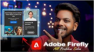  How I Find "GENERATIVE FILL & UPLOAD IMAGE" || Adobe firefly All Problem Solve In This Video