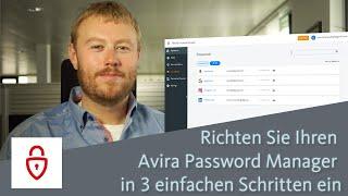 Richten Sie Ihren Avira Password Manager in 3 einfachen Schritten ein