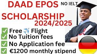 100% Fully funded DAAD EPOS Scholarship in Germany 2024/2025 | Masters & PhD | All you need to know