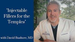 Injectable Fillers for the Temples with David Bushore, M.D. | Austin, Tx | Ph:512-459-4869