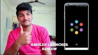 Amoled Launcher Review - The Best Launcher of 2018