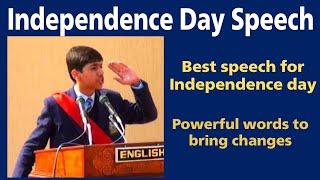 Independence Day speech in English | Best speech for secondary and Higher secondary students |