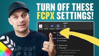 Final Cut Pro Settings You Need To Turn Off Now