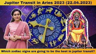 Jupiter Transit 2023 | 22.04.2023 | Which zodiac signs are going to be the best in jupiter transit?