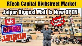 Jaipur Biggest Mall is Now OPEN | RTech Capital Highstreet Jaipur | Largest Market in Rajasthan