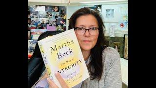 Martha Beck's The Way of Integrity