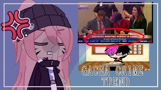 The Gacha Crime Trend... || Gacha Rant/Commentary