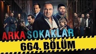 ARKA SOKAKLAR 664. BÖLÜM | FULL HD