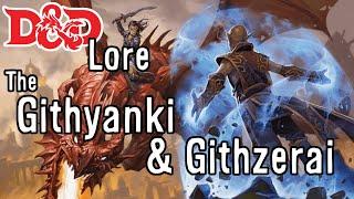 D&D Lore - Githyanki & Githzerai