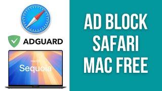 How to block ads on Safari Mac for FREE