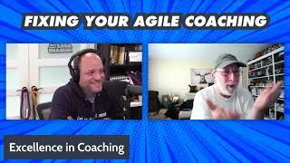 FYAC: Excellence in Agile Coaching with Bob Galen