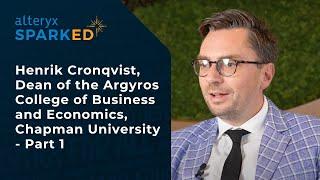 Henrik Cronqvist, Dean of the Argyros College of Business and Economics, Chapman University - Part 1