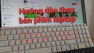 Hướng dẫn Thay bàn phím Sony