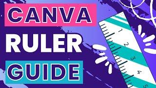 How to Use Canva Ruler Guide: Precision in Every Design!