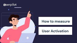 The easiest way to measure user activation for your SaaS