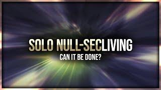 Eve Online - Solo Null Sec Living - Can It Be Done?