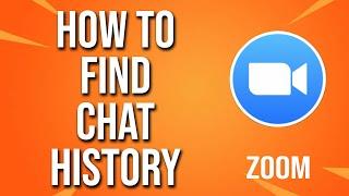 How To Find Chat History Zoom Tutorial