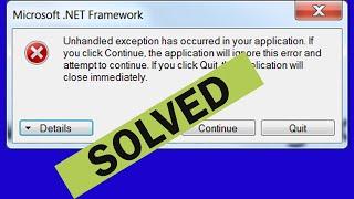 [Solve] Unhandled Exception has Occurred in your Application’ Error on Windows 7/8/10