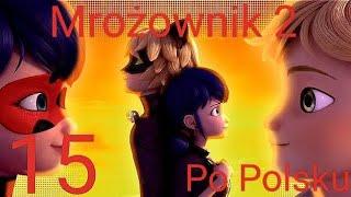 Mrożownik 2 po polsku miraculum S4 odc 15