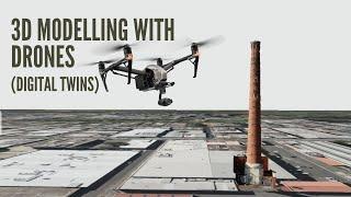 How to create 3D models (Digital twins) with drones for reporting.